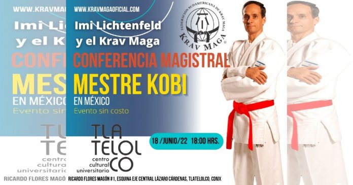 Por primer vez en CDMX, Conferencia Magistral “Imi Lichtenfeld y el Krav Maga” con Mestre Kobi Lichtenstein. Imagen Cortesía.