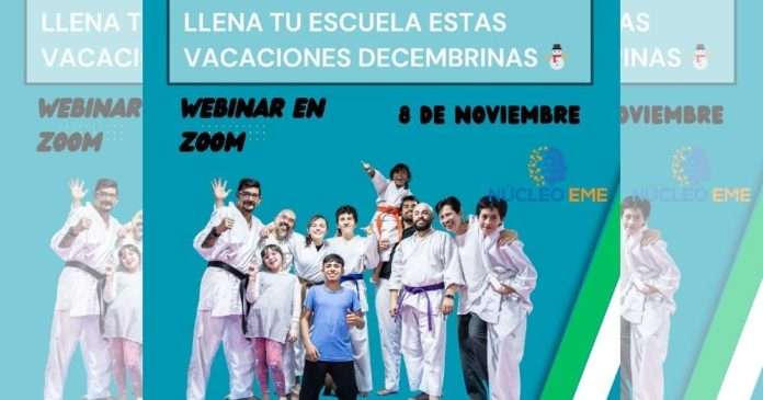 No Cierres en Diciembre, Núcleo EME Lanza Webinar con Estrategias para Llenar tu Escuela de Artes Marciales