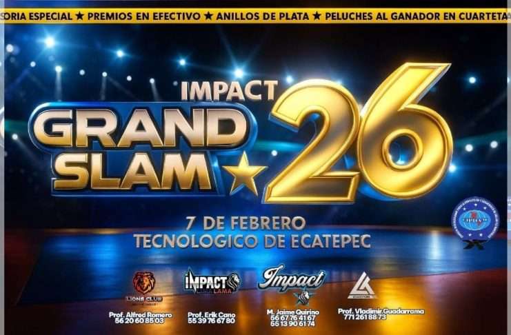 Ecatepec recibirá el “Campeonato Anual Impact Grand Slam 26” con lo mejor de las Artes Marciales Ecatepec recibirá el “Campeonato Anual Impact Grand Slam 26” con lo mejor de las Artes Marciales