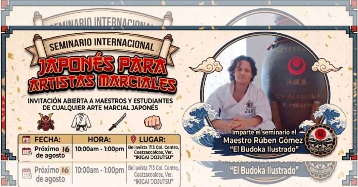 Tras agotar boletos, nueva fecha para Seminario de Japonés para Artistas Marciales en Coatzacoalcos El Sensei Rubén Gómez impartirá el taller práctico de idioma japonés aplicado al Budo en Coatzacoalcos.