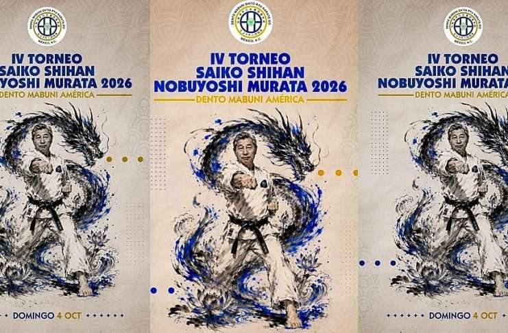 Dento Mabuni América anunció el “IV Torneo Saiko Shihan Nobuyoshi Murata Morishita” Cartel oficial del IV Torneo Saiko Shihan Nobuyoshi Murata Morishita de Karate-Do en México.