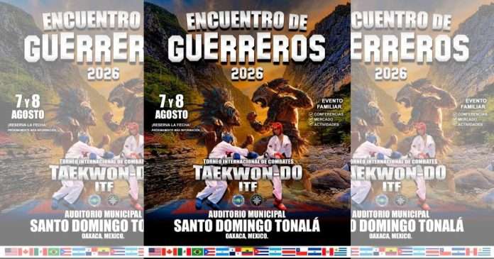 Cartel del Torneo Internacional de Combates Taekwon-Do ITF Encuentro de Guerreros 2026 en Oaxaca.