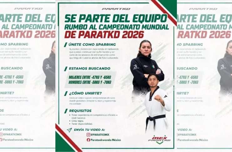 La Selección Mexicana de ParaTaekwondo Abre Convocatoria para Sparrings Rumbo al Mundial 2026 Convocatoria oficial de ParaTaekwondo México para integrar sparrings rumbo al Mundial 2026.